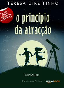 O Princípio da Atracção, livro em português para Kindle. Romance. Teresa Direitinho 2012